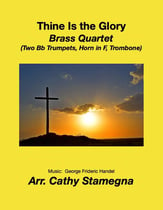 Thine Is the Glory (Brass Quartet:
  Two Bb Trumpets, Horn in F, Trombone) P.O.D. cover